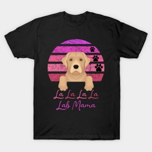 La La La La Lab Mama T-Shirt